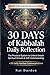 30 Days of Kabbalah Daily Reflection: The Practical System to Unlock Spiritual Growth & Self-Understanding