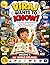 VIRAJ WANTS TO KNOW!: The Big Book of How Everything in Your World is Made and Why Everything Happens