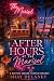 After Hours at the Marisol:...