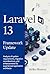 Laravel 13 Framework Update: Analysis of system requirements, migration considerations, and enhancements for experienced application architects