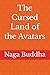 The Cursed Land of the Avatars