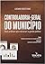 Controladoria-Geral do município: boas práticas que marcaram a gestão pública (Portuguese Edition)