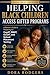 Preparing Talented Black Children Access Gifted Programs 2026–2027 Edition: A Parent’s Guide to Preparing for CogAT, NNAT, OLSAT, and School Placement Testing
