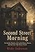 Second Street Morning: The Borden Murders, the Locked-House Illusion, and the Case That Never Closed