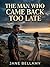 The Man Who Came Back Too L...