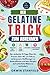 Der Gelatine-Trick zum Abnehmen: Der einfache 21-Tage-Plan für Frauen über 40, um Fett zu verbrennen, Heißhunger zu kontrollieren und den Körper auf natürliche Weise zu verändern (German Edition)