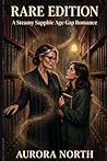 Rare Edition: A Steamy Sapphic Age Gap Romance