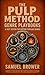 The Pulp Method by Samuel Brower