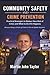 Community Safety and Crime Prevention: Practical Strategies to Reduce Your Risk of Crime and What to Do If It Happens