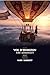 Vol d’Horizon: The Aeronaut: Book I: A Novel (Vol d’Horizon: The Aeronaut (Book 1 of planned series))