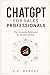 ChatGPT for Sales Professionals: he Complete Reference for Modern Selling