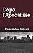 Dopo l'apocalisse (Italian Edition)
