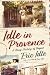 Idle in Provence: A Brief H...