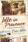 Idle in Provence:...