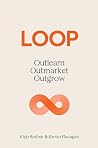 Loop: Outlearn. Outmarket. Outgrow.