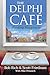 The Delphi Cafe: Finding Happiness