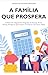 Finanças Familiares Inteligentes: O Método de 7 Etapas Para Organizar o Dinheiro, Sair das Dívidas, Criar Segurança Financeira e Construir Riqueza em Família no Brasil (Portuguese Edition)
