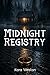 Midnight Registry: A Fake Marriage Witness Protection Romantic Suspense Novel