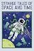 Strange Tales of Space and Time by Stephen  Rhoades