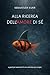 ALLA RICERCA DELL’AMORE DI SÉ: 13 passi per aumentare la tua autostima per sempre (Italian Edition)