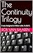 The Continuity Trilogy: It was designed to follow rules. It didn’t.