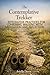 The Contemplative Trekker Integrative Practices for Combining Walking with Meditation and Reflection