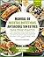 MANUAL DE RECETAS DIETÉTICAS ANTIACIDEZ SIN ESTRÉS PARA PRINCIPIANTES: 400+ recetas bajas en acidez y antiinflamatorias para calmar el esófago, ... desencadenantes, comer con (Spanish Edition)