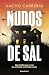 Nudos de sal (Spanish Edition)