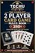 2 Player Card Games for Couples - 250 Standard Deck Card Games by J Shaffer