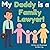 My Daddy is a Family Lawyer!: An Educational Picture Book About Attorneys Who Help Families Through Big Life Changes (The Beeling Hive: Law (Careers for Kids Ages 2-6))