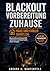 Blackout-Vorbereitung zu Hause: Wie du dich auf Stromausfälle vorbereitest und deine Familie sicher versorgst (Handlungsfähig bleiben) (German Edition)