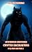 Mysterious Creatures: Crypt...