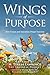 Wings of Purpose: How Vision and Intention Propel Success
