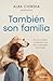 También son familia: En sus...