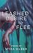 A Leashed Desire to Flee