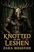 Knotted by the Leshen: A Sp...
