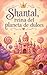 Shantal, reina del planeta de dulces (Spanish Edition)