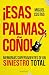 ¡Esas palmas, coño!: Memori...
