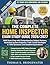 THE COMPLETE HOME INSPECTOR EXAM STUDY GUIDE 2026/2027: NHIE Exam Prep with Comprehensive Subject Review, Illustrated System Diagrams, Field Tested Strategies & 1000 Questions & Detailed Explanations