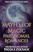 Mayhem of Magic Paranormal Romances (Mayhem of Magic First in Series Collections Book 2)