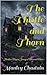 The Thistle and Thorn by Manley Chastain