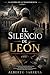 El silencio de León: La guerra de la transparencia - Libro I - Thriller político (Opus Dei) (Spanish Edition)