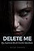 DELETE ME - Du kannst Dich NICHT löschen (German Edition)