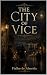 The City of Vice: Stories