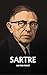 Jean-Paul Sartre auf den Punkt: Das Wesentliche seiner Philosophie (German Edition)