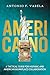 Americano: A Tactical Guide for Hispanic and American Workplace Collaboration