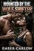 Mounted By The Wolf Shifter: A Shifter Breeding Erotic Novel