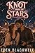 Knot Under the Stars: A Small Town Contemporary Romance (Small Town Knots)