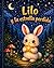 LILO Y LA ESTRELLA PERDIDA: Una aventura mágica sobre amistad y ayuda. (Spanish Edition)