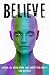 Believe by Todd Mayfield